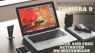 HOW to Crack and Activate WONDERSHARE FILMORA9 with NO WATER MARK