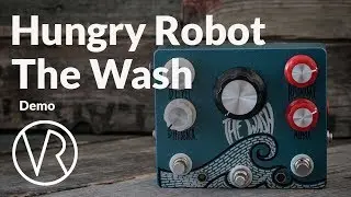 Hungry Robot Pedals / The Wash / Delay & Reverb / Demo / VintageandRare.com