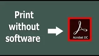 How to Print PDF document without Adobe Acrobat software