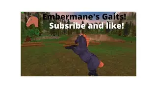 Embermane's Gaits ( See description)