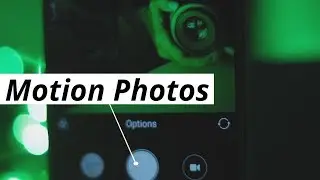 Try the Pixel 2's New 'Motion Photos' on Any Android