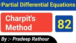 Charpit's Method || Charpit's Method In Hindi || Charpit's Method In Partial Differential Equations
