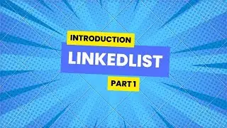 Introduction to Linked Lists: Understanding the Basics