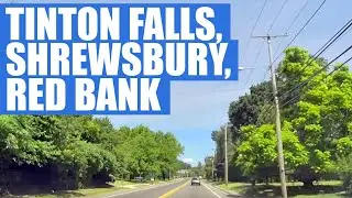 New Jersey drive: Tinton Falls, Shrewsbury and Red Bank