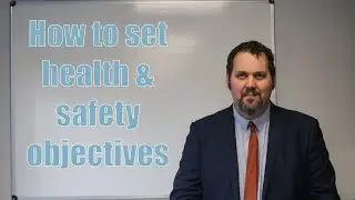 How to set health & safety objectives - SAMS Safety Snippets