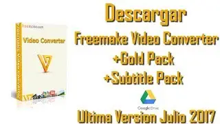 Freemake Video Converter Ultima Version - Google Drive
