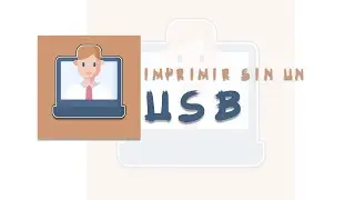 IMPRIMIR EN UN CIBER CAFE SIN USB