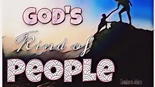 God's Kind of PEOPLE