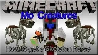 Mo Creatures Tutorial - how to get a Skeleton Horse