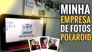 Minha empresa de fotos Polaroid + Um dia de organização.