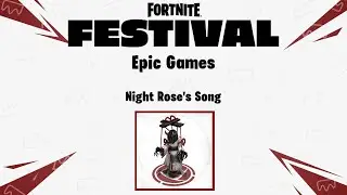 Night Rose's Song By Epic Games (100% Expert Vocals & Drums)
