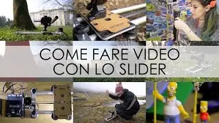 Come fare video con lo SLIDER e quale comprare!