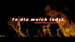 LukaszWieczysta x Gwadi - To Dla Moich Ludzi
