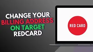 How to Change Your Billing Address on Target REDcard