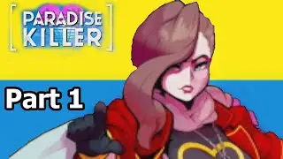 Lady Love Dies - Let's Play Paradise Killer Episode 1