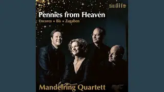 Pennies from Heaven (Arr. For String Quartet by Bill Thorp)