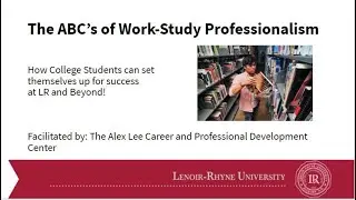 Professionalism Tips for LRU Work-Study Students