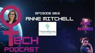 MTMG's Rosie Rewired with Anne Mitchell of ChannelSpring