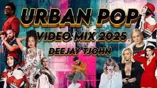 URBAN RNB POP HITS VIDEO MIX 2025 🔥 | BEST OF R&B & POP SONGS 2025 | DEEJAY TJOHN