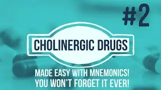 Part -2 CHOLINERGIC DRUGs - classification, receptors, actions  With easy mnemonics!  #neetmds #easy