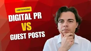 Digital PR Vs Guest Blogging - SEO Link building tips for small businesses
