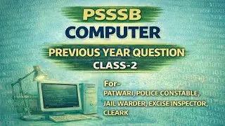 PSSSB COMPUTER PREVIOUS YEAR QUESTIONS FOR PATWARI POLICE CONSTABLE EXCISE INSPECTOR CLERK CLASS-2