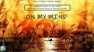 --- Only Vibes Beats---  Reggae Riddim Instrumental - On my Mind -