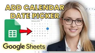 How To Add Calendar Date Picker In Google Sheets (2 Easy Methods) (2025)