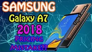 Samsung Galaxy A7 2018 | Triple Camera Smartphone | Exynos 7885 ??