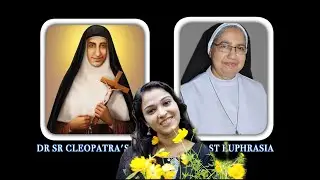 വി. എവുപ്രാസ്യയുടെ ഗാനം | Saint Euphrasia's Song | Sr Lismy CMC