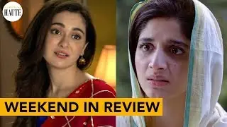 Are Sabaat & Dil Ruba Worth Watching? | Weekend in Review | Jhooti | Something Haute