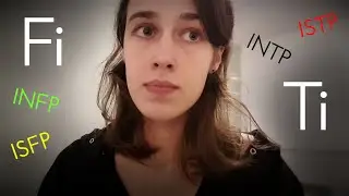 INFP or INTP? - The similarities and differences between Fi and Ti