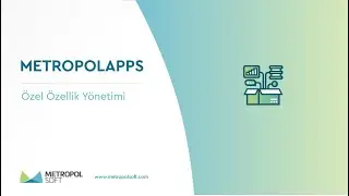 &Ouml;zel &Ouml;zellik Y&ouml;netimi | METROPOLAPPS