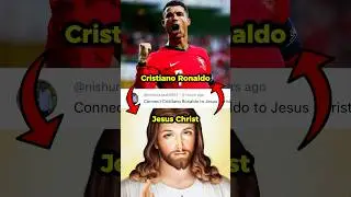 Connecting Ronaldo to Jesus