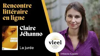 VLEEL 249 Rencontre litt&eacute;raire Claire J&eacute;hanno, La jur&eacute;e, Harper Collins