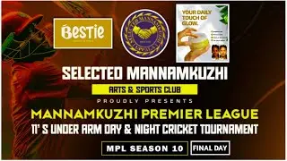 MANNAMKUZHI PREMIER LEAGUE | SELECTED MANNAMKUZHI ARTS & SPORTS CLUB | MPL SEASON 10 | FINAL DAY