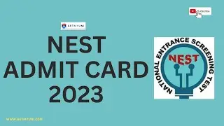 How To Download NEST Admit Card 2023?| NEST2023 Examination Details| GetMyUni #nest2023