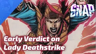 Early Verdict on Lady Deathstrike & Favorite Deck with Her - Marvel SNAP Gameplay & Deck Highlight