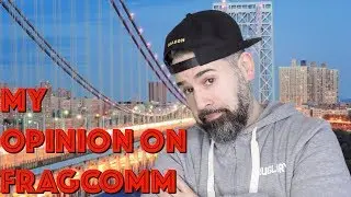 MY OPINION ON FRAGCOMM