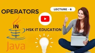 Operator in Java | HSK IT EDUCATION #java #javaprogramming #javatutorials