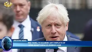 BBC panel to examine any conflicts of  over Sharp&rsquo;s role in Johnson loan