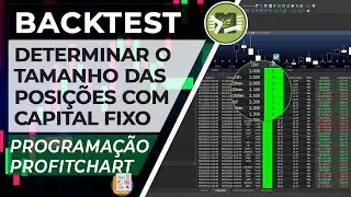 Backtest com Capital Fixo - Programação Profitchart