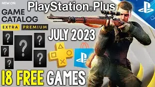 NEW PS PLUS JULY UPDATE! 18 Free PS+ EXTRA/PREMIUM Games Revealed (PlayStation Plus July 2023)