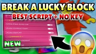 *NEW* Break a Lucky Block OP Script ( AUTO HIT, AUTO COLLECT CASH, AUTO SELL & MORE ) 2026