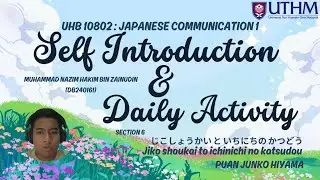 Self Introduction & Daily Activities Japanese Communication  1 NAZIM HAKIM
