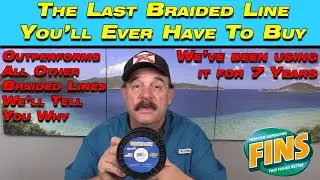 Braided Line Review - We've Been Using FINS WindTamer For The Last 7 Years. Complete Review In Desc