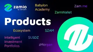 Get to Know the Products of Zam.io Ecosystem