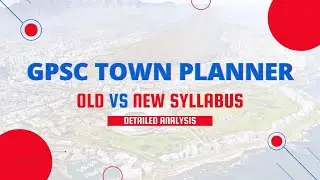 GPSC Town Planner Exam 2025 | Old vs New Syllabus Comparison & Key Changes