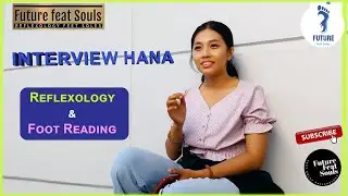 Interview Hana | Reflexology & Foot reading 👣