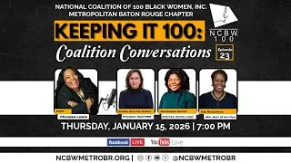 Keeping It 100: Coalition Conversations — Episode #23